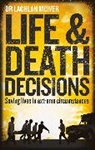 Dr Lachlan McIver - Life and Death Decisions