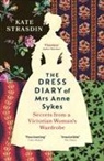 Kate Strasdin - The Dress Diary of Mrs Anne Sykes