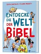 Claire Musatti, Silvia Gastaldi - Entdecke die Welt der Bibel
