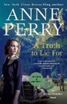 Anne Perry - A Truth to Lie For