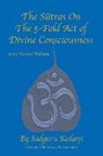 Kedarji, Sadguru Kedarji - The Sutras On The 5-Fold Act of Divine Consciousness