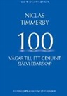 Niclas Timmerby - 100 vägar till ett genuint självledarskap