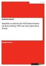 Katarina Resch - Handelte es sich bei der NATO-Intervention im Kosovokrieg 1999 um einen gerechten Krieg?