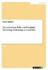 Daniel Wichert - Die zukünftige Rolle von Proximity Marketing. Bedeutung und Ausblick