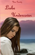 Uwe Goeritz - Liebe Undercover