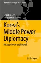 Kim, Sangbae Kim, Seungjoo Lee - Korea's Middle Power Diplomacy