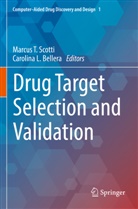 Carolina L. Bellera, L Bellera, Marcus T. Scotti, Marcus T Scotti - Drug Target Selection and Validation