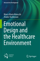 Marco Maria Maiocchi, Zhabiz Shafieyoun - Emotional Design and the Healthcare Environment