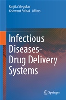 Pathak, Yashwant Pathak, Ranjita Shegokar - Infectious Diseases Drug Delivery Systems