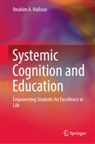 Ibrahim A Halloun, Ibrahim A. Halloun - Systemic Cognition and Education