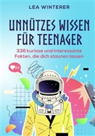 Lea Winterer, Lea Winterer - Unnützes Wissen für Teenager