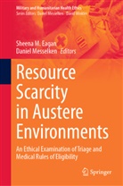 Sheena M. Eagan, Sheena M Eagan, Messelken, Daniel Messelken - Resource Scarcity in Austere Environments