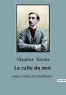 Maurice Barrès - Le culte du moi