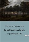 Fernand Desnoyers - Le salon des refusés