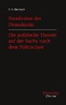 S N Eisenstadt, S. N. Eisenstadt - Paradoxien der Demokratie. Die politische Theorie auf der Suche nach dem Politischen