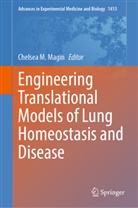 Chelsea M Magin, Chelsea M. Magin - Engineering Translational Models of Lung Homeostasis and Disease