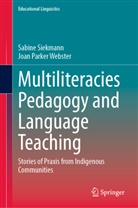 Joan Parker Webster, Sabine Siekmann - Multiliteracies Pedagogy and Language Teaching