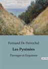 Fernand de Perrochel - Les Pyrénées