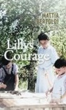 Mattia Bertoldi, Ulrike Schimming - Lillys Courage