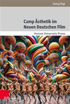 Georg Vogt - Camp Ästhetik im Neuen Deutschen Film
