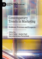 Satyanarayana Parayitam, Justin Paul, Aarti Saini - Contemporary Trends in Marketing