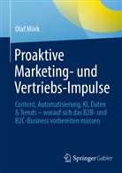 Mörk, Olaf Mörk - Proaktive Marketing- und Vertriebs-Impulse