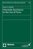 Benjamin K Nussberger, Benjamin K. Nußberger - Interstate Assistance to the Use of Force