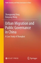 Danyang Wang, Shangguang Yang - Urban Migration and Public Governance in China