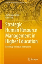 Jai Mohan Pandit, Bino Paul - Strategic Human Resource Management in Higher Education
