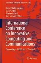 Sameer Anand, Sameer Anand et al, Oscar Castillo, Aboul Ella Hassanien, Ajay Jaiswal, Sukhdev College of Business Stud - International Conference on Innovative Computing and Communications