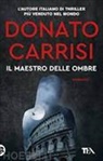 Donato Carrisi - Il maestro delle ombre
