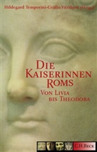 Hildegard Gräfin Temporini-Vitzthum, Hildegard Gräfin Temporini-Vitzthum, Hildegard Temporini-Vitzthum (Gräfin) - Die Kaiserinnen Roms