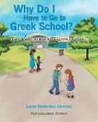 Lainie Damaskos-Christou - Why Do I Have to Go to Greek School?