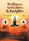 Howard D. Blazek - Wellness Activities & Insights