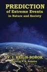 Vladimir Keilis-Borok, Alexander Soloviev - Predictions of Extreme Events in Nature and Society
