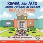 Denise Bourgeois-Vance - Sophia and Alex Make Friends at School