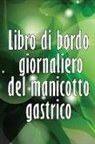 Verona Meretti - Libro di bordo giornaliero del manicotto gastrico