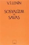 Vladimir Ilyic Lenin - Sosyalizm ve Savas