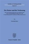 Franziska Meyer - Der Kaiser und die Verfassung.