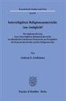 Andreas E Grassmann, Andreas E. Graßmann - Interreligiöser Religionsunterricht: (un-)möglich?