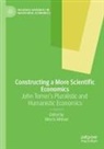 Morris Altman - Constructing a More Scientific Economics