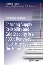 Helma Maria Tróndheim - Ensuring Supply Reliability and Grid Stability in a 100% Renewable Electricity Sector in the Faroe Islands