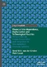 Piotr ¿Asak, Piotr Lasak, René W H van der Linden, René W. H. van der Linden, René W.H. van der Linden - Financial Interdependence, Digitalization and Technological Rivalries