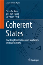 Da-Hsuan Feng, Chon-Fai Kam, Wei-Min Zhang - Coherent States