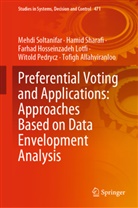 Tofigh Allahviranloo, Hosseinzadeh Lotf, Farhad Hosseinzadeh Lotfi, Witold Pedrycz, Hamid Sharafi, Mehdi Soltanifar - Preferential Voting and Applications: Approaches Based on Data Envelopment Analysis