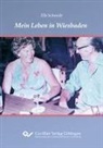 Elli Schmidt - Mein Leben in Wiesbaden