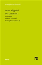 Dante Alighieri, Francis Cheneval, Ruedi Imbach, Thomas Ricklin - Das Gastmahl. Erstes Buch
