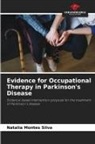Natalia Montes Silva - Evidence for Occupational Therapy in Parkinson's Disease