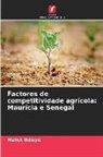 Malick Ndiaye - Factores de competitividade agrícola: Maurícia e Senegal