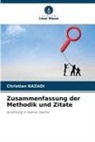 Christian KAZADI - Zusammenfassung der Methodik und Zitate